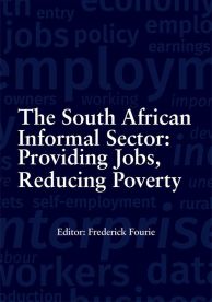 The South African Informal Sector: Providing jobs, reducing poverty